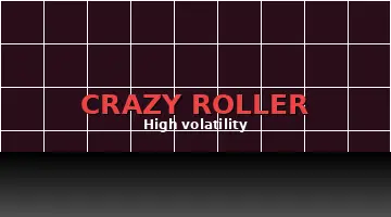 Crazy Roller high volatility strategy
